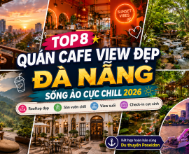Top 8 Quán Cafe View Đẹp Đà Nẵng Sống Ảo Triệu Like 2026