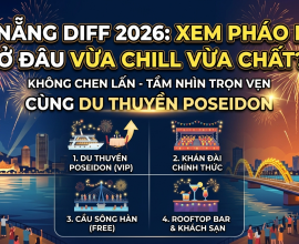 Trải Nghiệm Xem Pháo Hoa Ở Đâu Mãn Nhãn Và Đẳng Cấp Nhất?