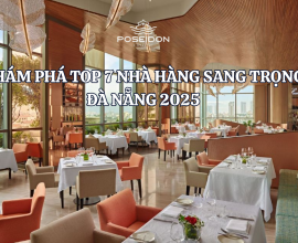 Khám Phá Top 7 Nhà Hàng Sang Trọng Đà Nẵng 2025