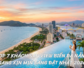 Top 7 Khách Sạn View Biển Đà Nẵng Sang Xịn Mịn Đáng Đặt Nhất 2026