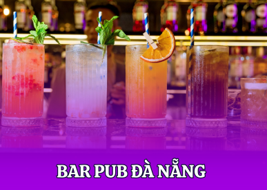 Top 5 Bar Pub Đà Nẵng Sôi Động Nhất Bạn Không Nên Bỏ Lỡ
