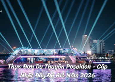 Thực Đơn Du Thuyền Poseidon - Cập Nhật Đầy Đủ Giá Năm 2026