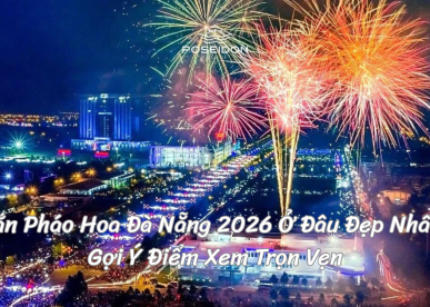 Bắn Pháo Hoa Đà Nẵng 2026 Ở Đâu Đẹp Nhất? Gợi Ý Điểm Xem Trọn Vẹn Đêm Giao Thừa