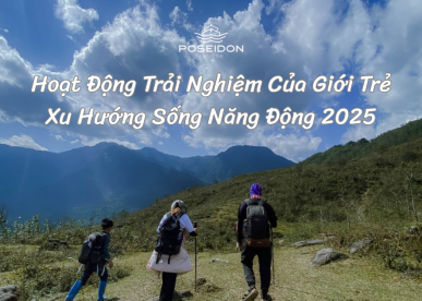 Hoạt Động Trải Nghiệm Của Giới Trẻ - Xu Hướng Sống Năng Động 2025