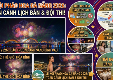 Đếm Ngược Tới Lễ Hội Pháo Hoa Đà Nẵng 2026 Và Những Điều Cần Biết